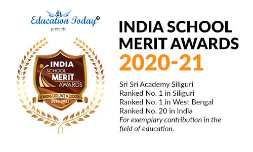 India School Merit Awards 2020-21 by Education Today — Sri Sri Academy Siliguri ranked No. 1 in Siliguri, No. 1 in West Bengal, No. 20 in India